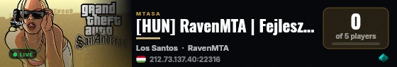 [HUN] RavenMTA | Fejlesztés Alatt | dsc.gg/ravenmta live status badge