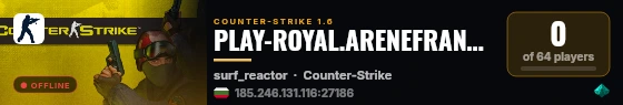 PLAY-ROYAL.ARENEFRANCE.FR [ARÈNE AWP] [SANS LAG] live status badge