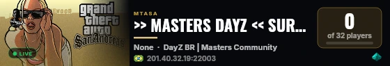 >> MASTERS DAYZ << SURVIVAL BR | ZUMBIS, LOOT E BASES live status badge