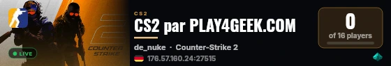 CS2 par PLAY4GEEK.COM live status badge