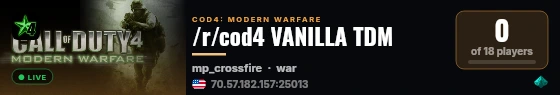 /r/cod4 VANILLA TDM live status badge