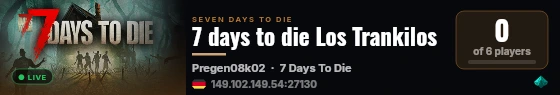 7 days to die Los Trankilos live status badge