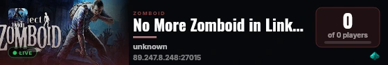 No More Zomboid in Links Ass live status badge