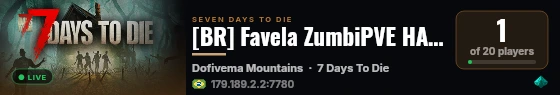 [BR] Favela ZumbiPVE HARD 2k05x live status badge