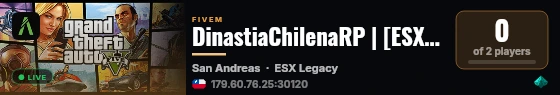 DinastiaChilenaRP | [ESX Legacy] live status badge