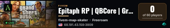 Epitaph RP | QBCore | Grand Opening | Weekly Events! | Founders Perks! live status badge