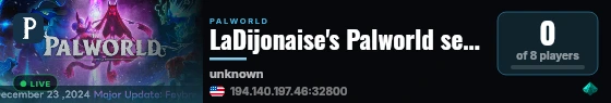 LaDijonaise's Palworld server live status badge