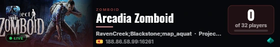 Arcadia Zomboid live status badge