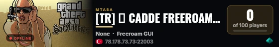 [TR] ❖ CADDE FREEROAM ❖ [Türkiye/Turk/Freeroam/Araba/Karakter/Klan/Turf/] live status badge