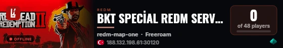 BKT SPECİAL REDM SERVER FROM BURKDEV live status badge