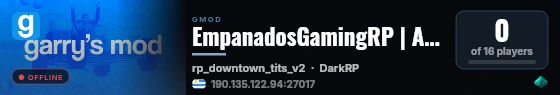EmpanadosGamingRP | APERTURA 2026 | DarkRP LATAM | +40 Jobs live status badge