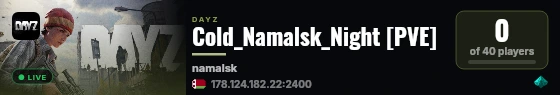 Cold_Namalsk_Night [PVE] live status badge