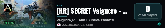 [KR] SECRET Valguero - PVP [10Man] 23/12/09 - (v358.24) live status badge