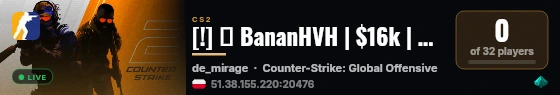 [!] ★ BananHVH | $16k | Mirage Only live status badge