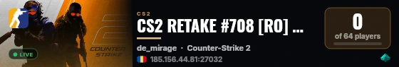 CS2 RETAKE #708 [RO] — CYBERSHOKE.NET (9 SLOTS) live status badge