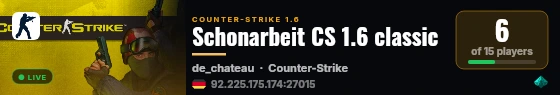 Schonarbeit CS 1.6 classic live status badge