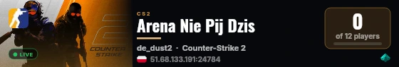 Arena Nie Pij Dzis live status badge