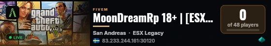 [FiveM Basic Server] MoonDreamRp 18+ live status badge