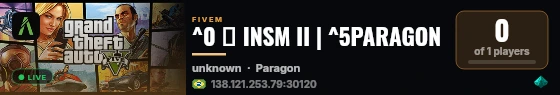 ^0 🔨 INSM II | ^5PARAGON live status badge