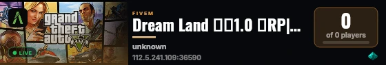 Dream Land 梦乡1.0 半RP|生活服|无权限|诚招团队入驻|免白名单|QQ群：1009155672 live status badge
