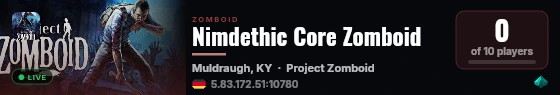 Nimdethic Core Zomboid live status badge