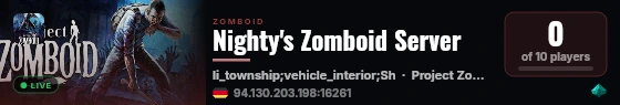 Nighty's Zomboid Server live status badge