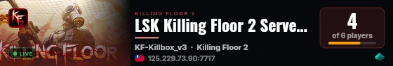 LSK Killing Floor 2 Server 1 live status badge