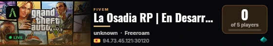La Osadia RP | En Desarrollo... live status badge