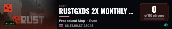 RUSTGXDS 2X MONTHLY SOLO/DUO/TRIO/QUAD/SHARED BPS live status badge