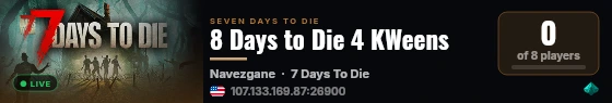 8 Days to Die 4 KWeens live status badge
