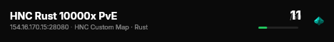 HNC Rust 10000x PvE live status badge