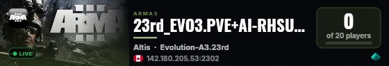 23rd_EVO3.PVE+AI-RHSUSAF.ACE.ALTIS live status badge