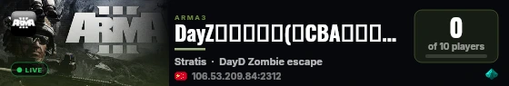 DayZ逃离僵尸岛(挂CBA和丧尸模组) live status badge