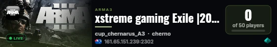 xstreme gaming Exile |20K|CUP|NIARMS|Chernarus 2020 live status badge