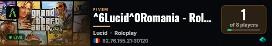 ^6Lucid^0Romania - RolePlay Server live status badge
