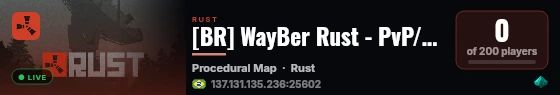 [BR] WayBer Rust - PvP/PvE - 10x - Factions live status badge