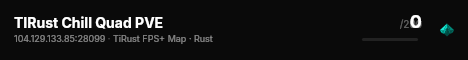 TIRust Chill Quad PVE live status badge