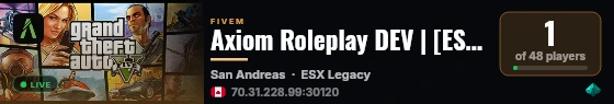Axiom Roleplay DEV | [ESX Legacy] live status badge