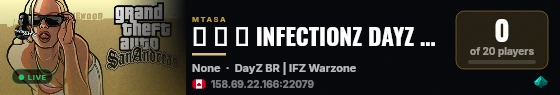█ ✗ ☢ INFECTIONZ DAYZ BRASIL ☢ ✗ ZONA DE GUERRA █ PRIVADO █ ALUGUE SEU ZONA! █ live status badge