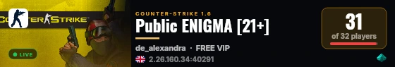 Public ENIGMA [21+] live status badge
