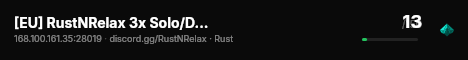 [EU] RustNRelax 3x Solo/Duo | Monthly | No BP Wipes | Wiped 06/ live status badge
