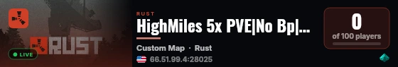 HighMiles 5x PVE|No Bp|SkillTree|Kits|RaidBases|EpicLoot|Weed|B live status badge