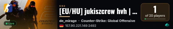 [EU/HU] jukiszcrew hvh | $16K | Mirage Only | discord.gg/jukiszcrew live status badge