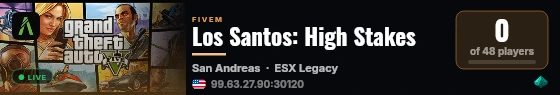 Los Santos: High Stakes live status badge