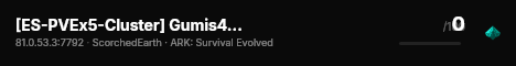 [ES-PVEx5-Cluster] Gumis4ever 2.0 Scorched Earth - (v358.24) live status badge