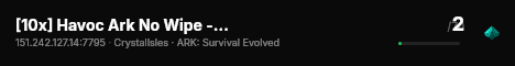 [10x] Havoc Ark No Wipe - CrystalIsles - 6 Man - (v358.24) live status badge