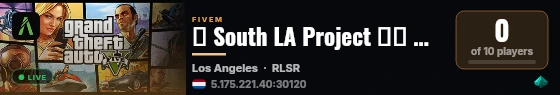 🌴 South LA Project 🌴│ 🎙️ Ingame-Voice 🎙️ │ 🔥 Intensives RP 🔥│ 💼 Realistische Wirtschaft 💼 │ 🚫 Keine Einreise (Nur Akte erstellen) 🚫 live status badge