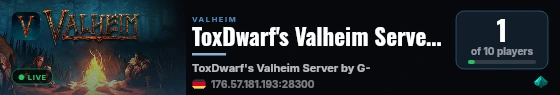 ToxDwarf's Valheim Server by G-Portal.com live status badge