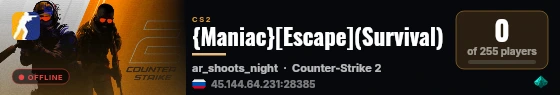 {Maniac}[Escape](Survival) live status badge