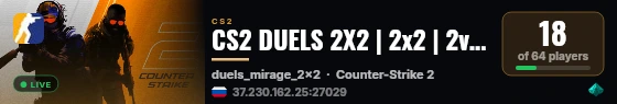 CS2 DUELS 2X2 | 2x2 | 2v2 #2 [RU] — CYBERSHOKE.NET (ONLY MIRA live status badge